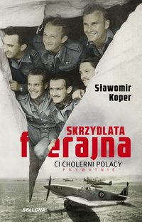 Skrzydlata ferajna - Sławomir Koper - ebook