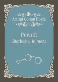 Powrót Sherlocka Holmesa - Arthur Conan Doyle - ebook