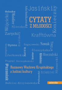 Cytaty z młodości. Rozmowy Wacława Krupińskiego z ludźmi kultury - Wacław Krupiński - ebook