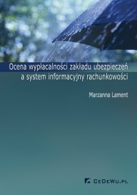 Ocena wypłacalności zakładu ubezpieczeń a system informacyjny rachunkowości - Marzanna Lament - ebook
