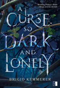 A Curse So Dark and Lonely - Brigid Kemmerer - ebook
