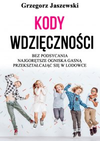 Kody Wdzięczności - Grzegorz Jaszewski - ebook