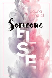 Someone else - Laura Kneidl - ebook