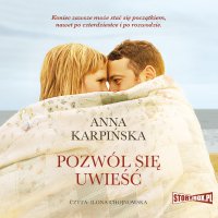 Pozwól się uwieść - Anna Karpińska - audiobook