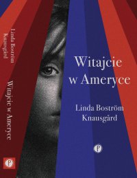 Witajcie w Ameryce - Linda Bostrom Knausgard - ebook
