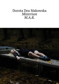 Misterium M.A.R. - Dorota Dea Makowska - ebook