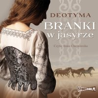 Branki w jasyrze - Deotyma - audiobook
