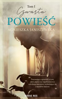 Czwarta powieść. Tom I - Agnieszka Janiszewska - ebook