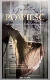 Czwarta powieść. Tom II - Agnieszka Janiszewska - ebook