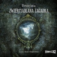 Zwierciadlana zagadka - Deotyma - audiobook