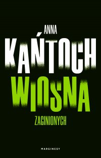 Wiosna zaginionych - Anna Kańtoch - ebook