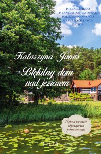 Błękitny dom nad jeziorem - Katarzyna Janus - ebook
