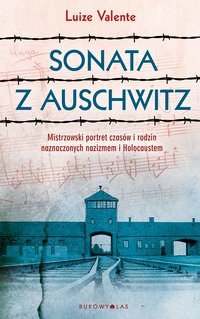 Sonata z Auschwitz - Luize Valente - ebook