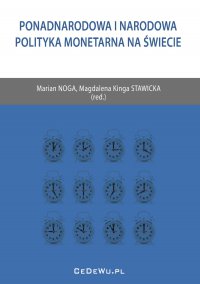 Ponadnarodowa i narodowa polityka monetarna na świecie - Prof. Marian Noga - ebook