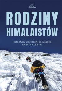 Rodziny himalaistów - Katarzyna Skrzydłowska-Kalukin - ebook