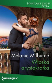 Włoska arystokratka - Melanie Milburne - ebook