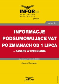 Informacje podsumowujące VAT po zmianach od 1 lipca – zasady wypełniania - Joanna Dmowska - ebook
