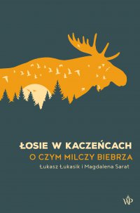Łosie w kaczeńcach - Łukasz Łukasik - ebook