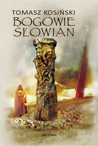Bogowie Słowian - Tomasz Kosiński - ebook