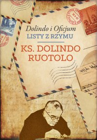 Dolindo i Oficjum. Listy z Rzymu - Ks. Dolindo Ruotolo - ebook