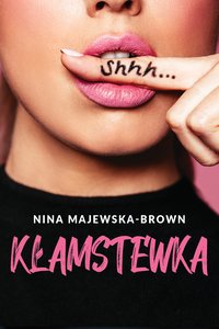 Kłamstewka - Nina Majewska-Brown - ebook
