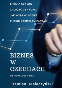 Biznes w Czechach - Damian Małaczyński - ebook