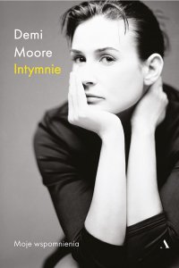 Intymnie. Moje wspomnienia - Demi Moore - ebook