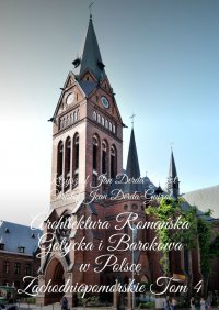 Architektura Romańska Gotycka i Barokowa w Polsce - Krzysztof Derda-Guizot - ebook