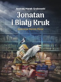 Jonatan i Biały Kruk - Andrzej Marek Grabowski - ebook