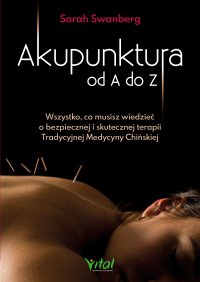 Akupunktura od A do Z. - Sarah Swanberg - ebook