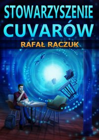 Stowarzyszenie Cuvarów - Rafał Raczuk - ebook