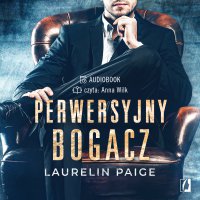 Perwersyjny bogacz. Kuszący duet. Tom 1 - Laurelin Paige - audiobook