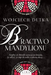 Bractwo mandylionu - Wojciech Dutka - ebook