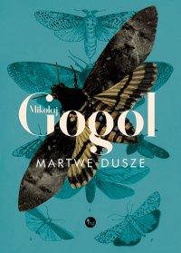 Martwe dusze - Mikołaj Gogol - ebook