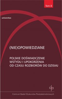 (Nie)opowiedziane. Polskie doświadczenie wstydu i upokorzenia od czasu rozbiorów do dzisiaj - prof. dr hab. Hanna Gosk - ebook