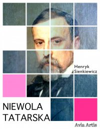 Niewola tatarska - Henryk Sienkiewicz - ebook