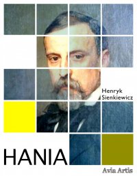 Hania - Henryk Sienkiewicz - ebook
