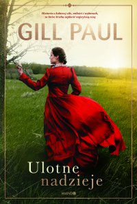 Ulotne nadzieje - Gill Paul - ebook