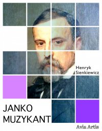 Janko Muzykant - Henryk Sienkiewicz - ebook