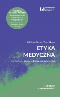 Etyka medyczna. Krótkie Wprowadzenie 25 - Michael Dunn - ebook