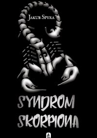 Syndrom Skorpiona - Jakub Spyra - ebook