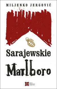 Sarajewskie Marlboro - Miljenko Jergović - ebook