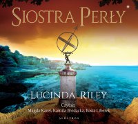 Siostra perły. Siedem Sióstr - Lucinda Riley - audiobook