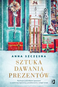 Sztuka dawania prezentów - Anna Szczęsna - ebook