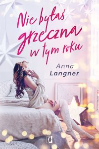 Nie byłaś grzeczna w tym roku - Anna Langner - ebook
