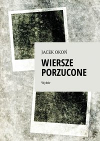 Wiersze porzucone - Jacek Okoń - ebook