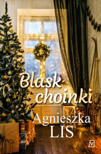Blask choinki - Agnieszka Lis - ebook