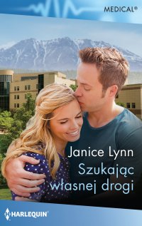 Szukając własnej drogi - Janice Lynn - ebook