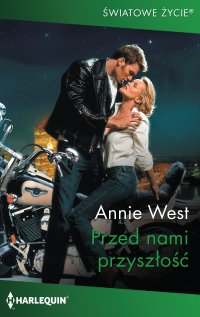 Przed nami przyszłość - Annie West - ebook