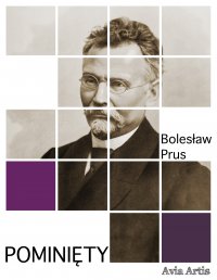 Pominięty - Bolesław Prus - ebook
